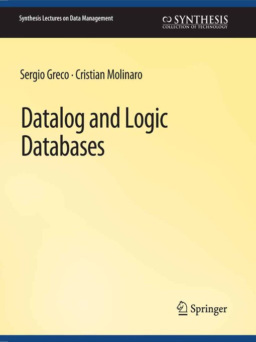 Title details for Datalog and Logic Databases by Sergio Greco - Available